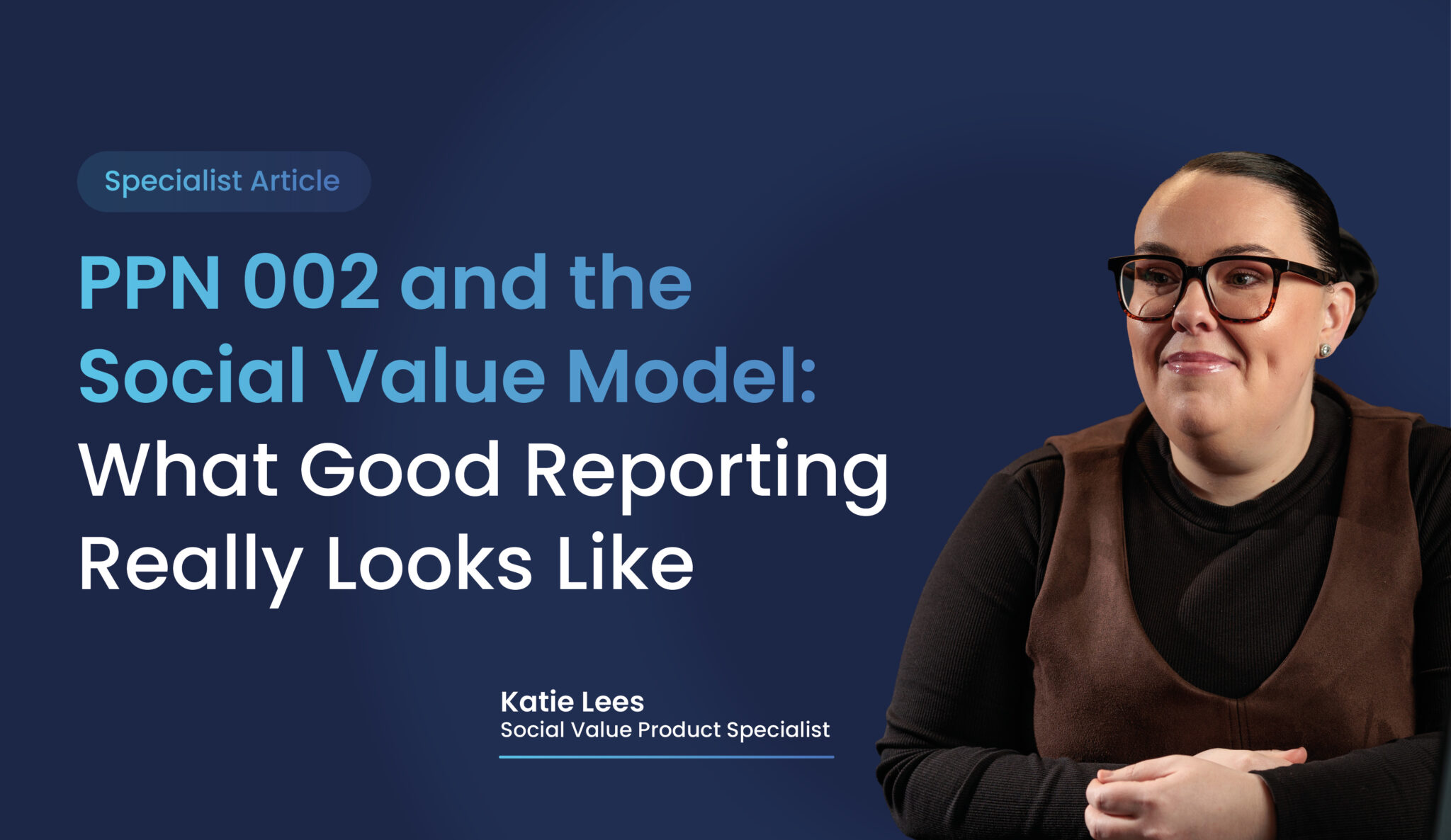 Good Reorting PPN 002 and the Social Value Model: What Good Reporting Really Looks ...